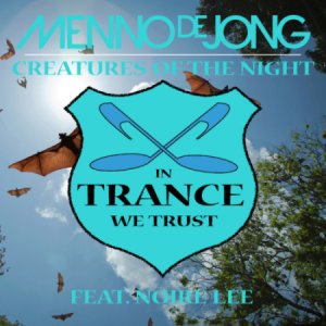  Menno De Jong Feat Noire Lee - Creatures Of The Night (2014) 