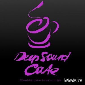  Deep Sound Cafe (vol.52) by M.Sound 