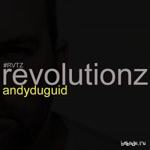  Andy Duguid - Revolutionz 008 (2014-03-04) 