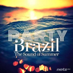  VA - Party Brazil (Party Brazil The Sound Of Summer) (2014) 