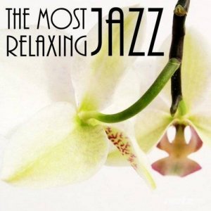  VA - The Most Relaxing Jazz (2014) 