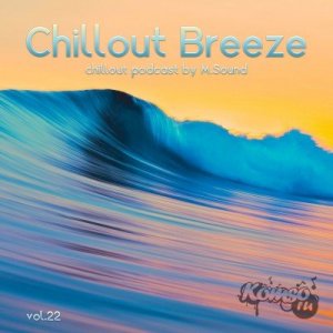  Chillout Breeze (vol.22) (by M. Sound) (09.12.2013) 