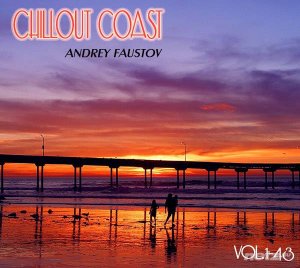  Andrey Faustov - Chillout Coast [Vol.1-43] (2012-2014) 