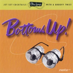  VA - Ultra-Lounge Vol. 18 - Bottoms Up! (1997 
