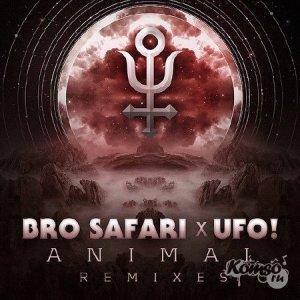  Bro Safari & UFO! - Animal Remixes Teaser Mix (11.03.2014) 