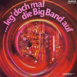  Orchester Gunter Gollasch & Gerd Michaelis-Chor -  Leg Doch Mal Die Big Band Auf (1976) 