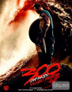  300 :   / 300: Rise of an Empire (2014/WEBRip/720p/1400MB/700MB) 