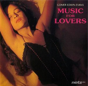  Gomer Edwin Evans - Music for Lovers (1992) FLAC/MP3 
