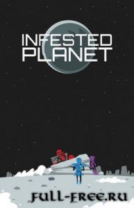  Infested Planet (2014/PC/Eng) 