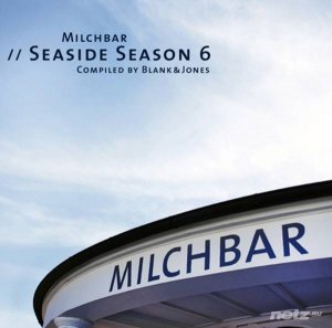  VA - Milchbar Seaside Season 6 [Compiled by Blank & Jones] (2014) 