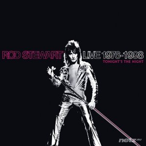  Rod Stewart - Tonight's The Night - Live 1976-1998 (2014) 