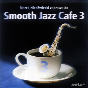  VA - Smooth Jazz Cafe 3 (2001/2014) 