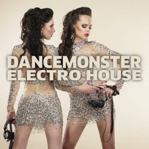  Dancemonster Electro House (2014) 