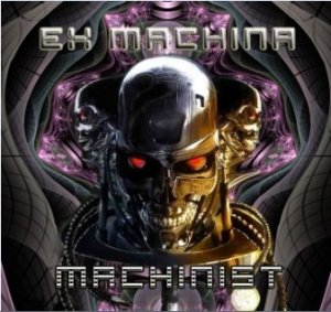  Ex Machina - "Machinist"/ (2012) 
