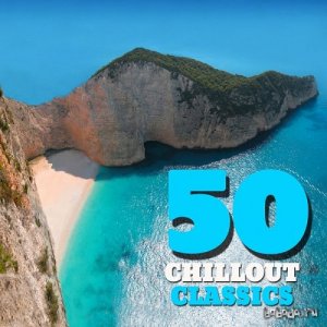  50 Chillout Classics Vol 1 Best of Smooth Lounge Chillout Ambient and Lounge Classics to Relax (2014) 
