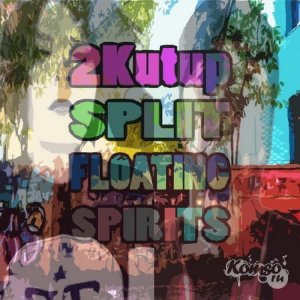 2Kutup & Floating Spirits - Split (2014) 