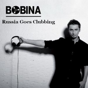  Bobina - Russia Goes Clubbing 286 (2014-04-02) 