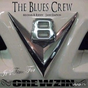  Blues Crew - It's Time For Crewzin (2014) 