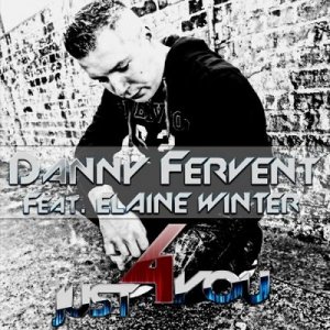 Danny Fervent Feat. Elaine Winter - Just 4 You (2014) 