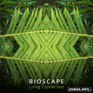  Bioscape - Living Connection (2014) 
