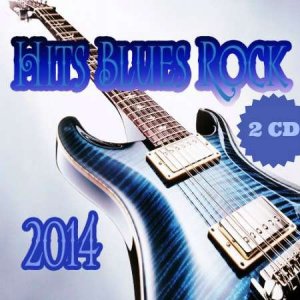  Hits Blues Rock (2CD) (2014) 