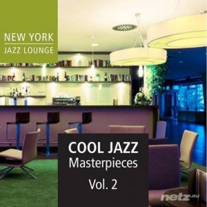  New York Jazz Lounge - Cool Jazz Masterpieces, Vol. 2 (2014) 