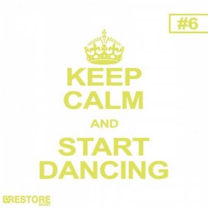  VA - Keep Calm and Start Dancing, Vol. 6 (2014) 