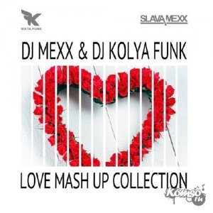  DJ Mexx & DJ Kolya Funk - Love Mash Up Collection (2014) 