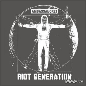  Ambassador21 - Riot Generation (EP) 2014 