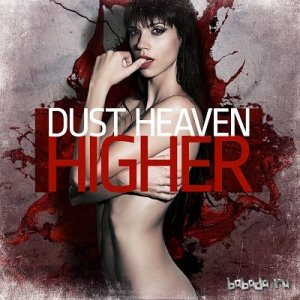  Dust Heaven - Higher (EP) 2014 