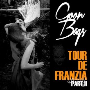  Goon Bags - Tour De Franzia Part 2 (2014) 