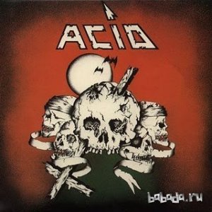  Acid - Acid (1982) 
