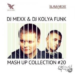  DJ Mexx & DJ Kolya Funk - Mash Up Collection Vol. 20 (2014) 