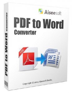  Aiseesoft PDF to Word Converter 3.2.6.22439 Final + Rus 