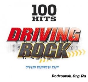  100 Hits - The Best Of Driving Rock 