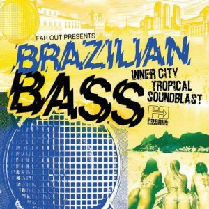  VA - Far Out Presents Brazilian Bass (2014) 