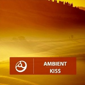  Ambient Kiss (2014) 
