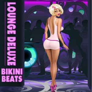  Bikini Beats - Lounge Deluxe (2014) 