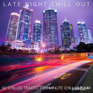  VA - Late Night Chill Out (2014) 
