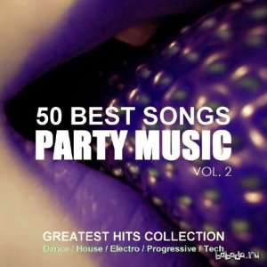  50 Best Songs Party Music Vol. 2 (Greatest Hits Collection) (2014) 