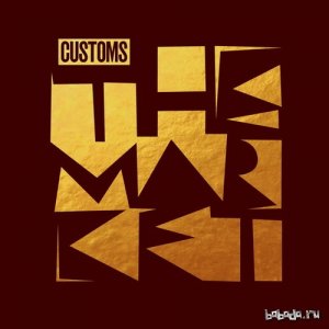 Customs - The Market (2014) 