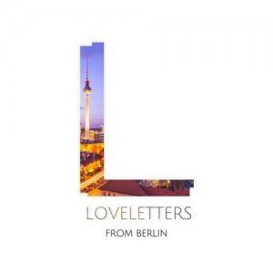  VA - Loveletters from Berlin, Vol. 1 (2014) 