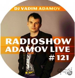  DJ Vadim Adamov - RadioShow Adamov LIVE#121 (05.05.2014) 