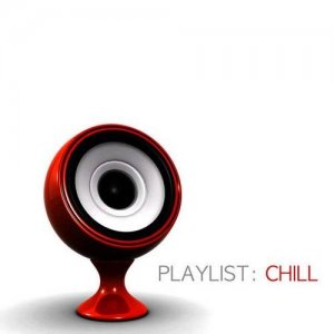  VA - Playlist - Chill (2014) 