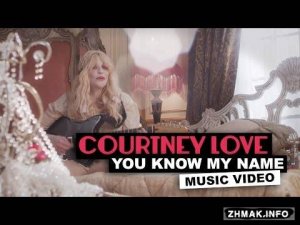  Courtney Love - You Know My Name 