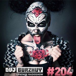  DVJ Burzhuy - Epatage Radioshow #204 (2014) 