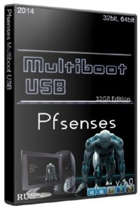  Pfsenses Multiboot USB - 32GB Edition v1.0 x86/x64 (09.05.2014/RUS) 