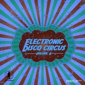  VA - Electronic Disco Circus, Vol. 6 (2014) 