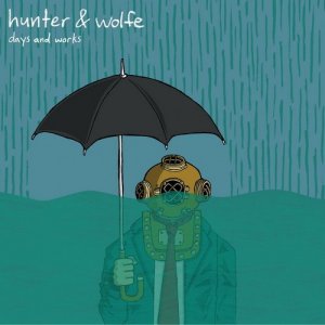  Hunter & Wolfe - Days & Works (2014) Lossless 
