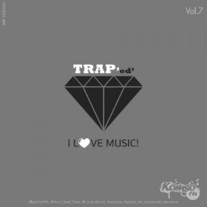  I Love Music! - Trap Edition Vol. 7 (2014) 